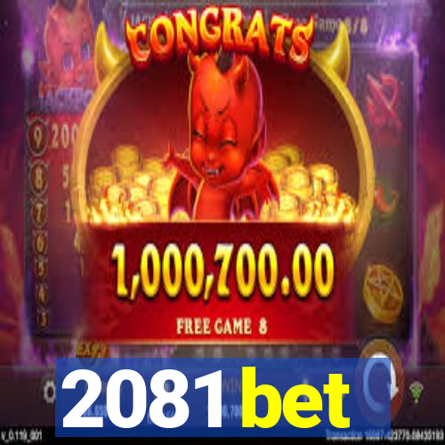 2081 bet