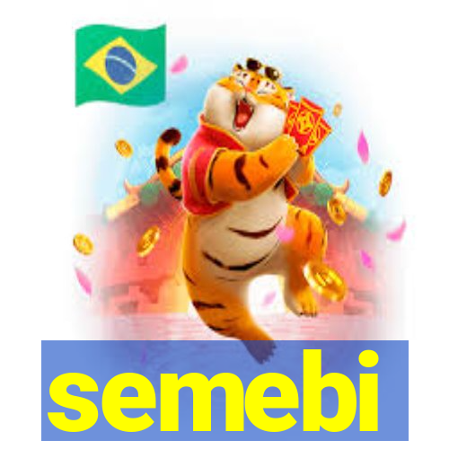 semebi