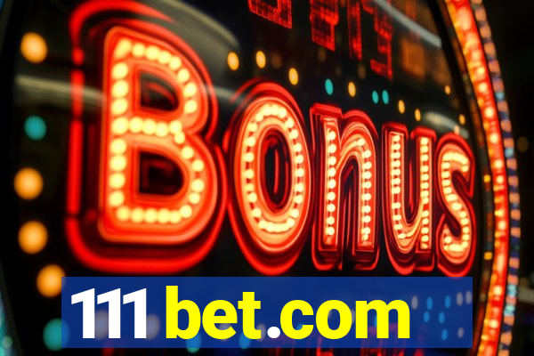 111 bet.com