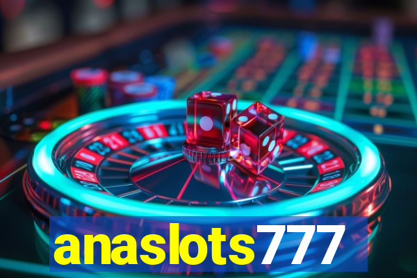 anaslots777