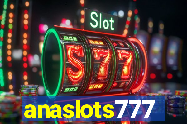 anaslots777