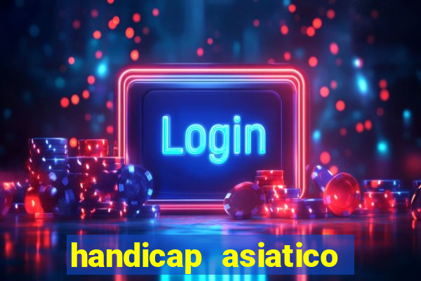 handicap asiatico 0.0 -0.5 bet365