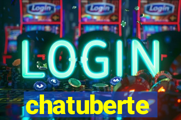 chatuberte