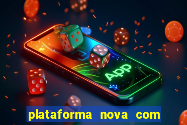 plataforma nova com bonus no cadastro