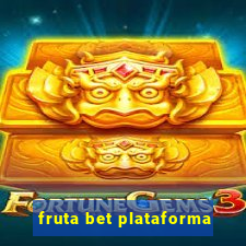 fruta bet plataforma