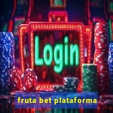 fruta bet plataforma