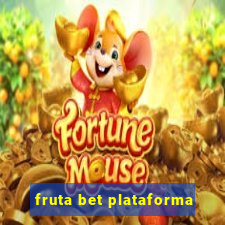 fruta bet plataforma