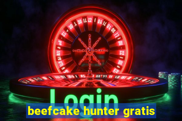 beefcake hunter gratis