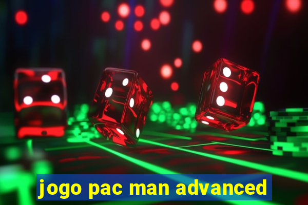 jogo pac man advanced