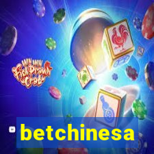 betchinesa