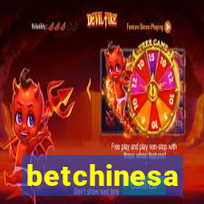 betchinesa