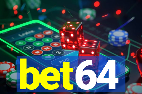 bet64