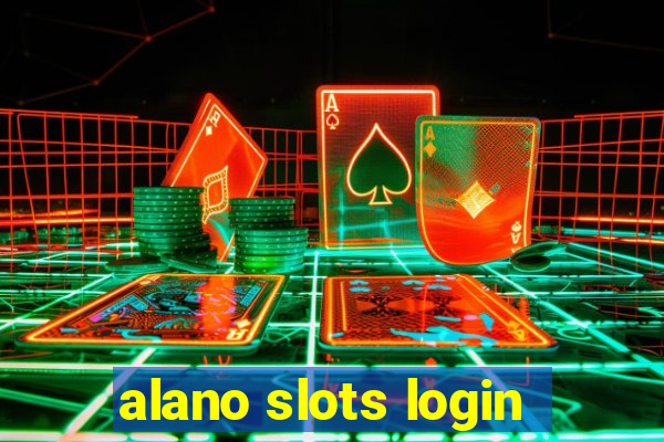 alano slots login