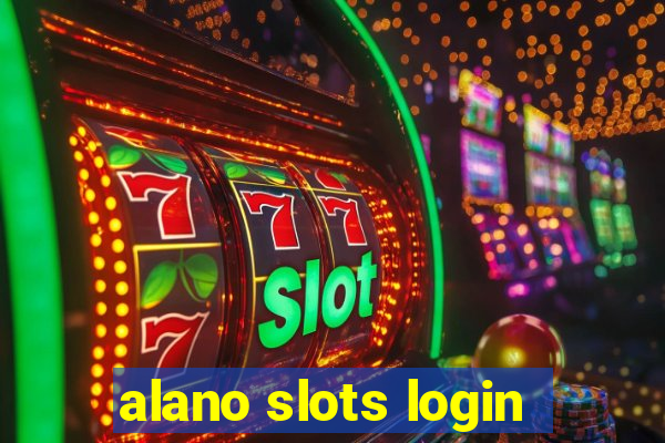 alano slots login