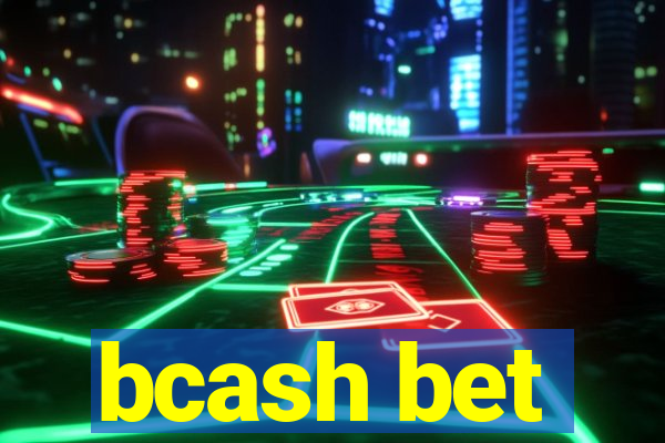 bcash bet