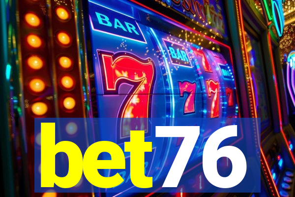 bet76