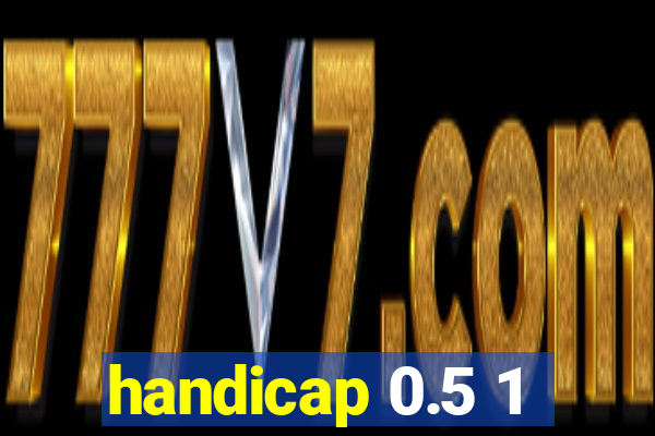 handicap 0.5 1