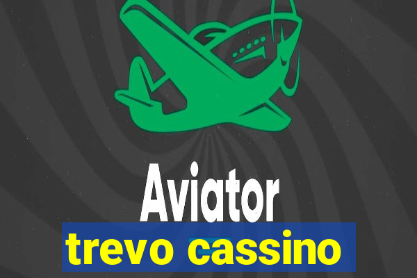 trevo cassino