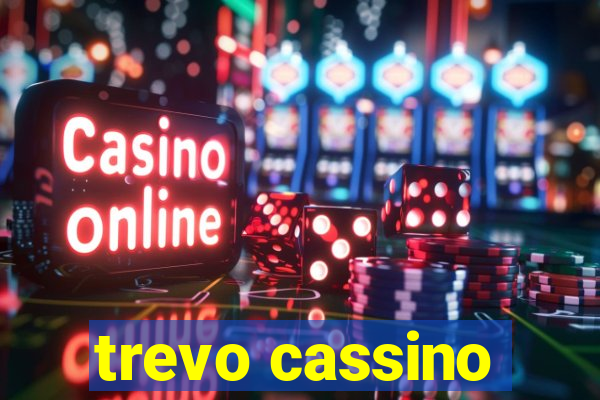 trevo cassino