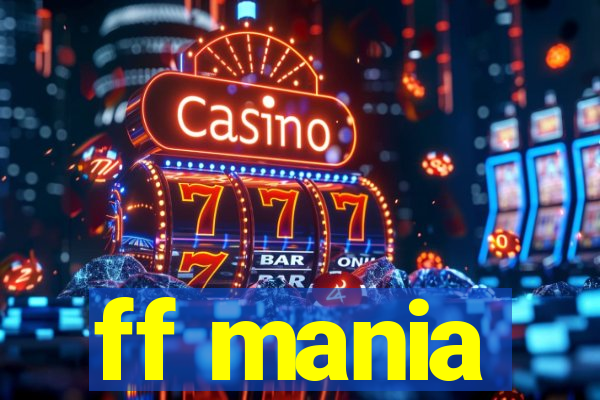 ff mania