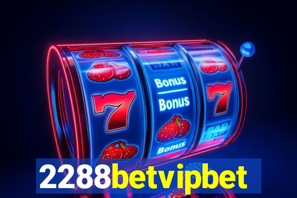 2288betvipbet