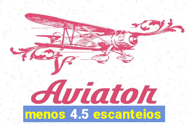 menos 4.5 escanteios