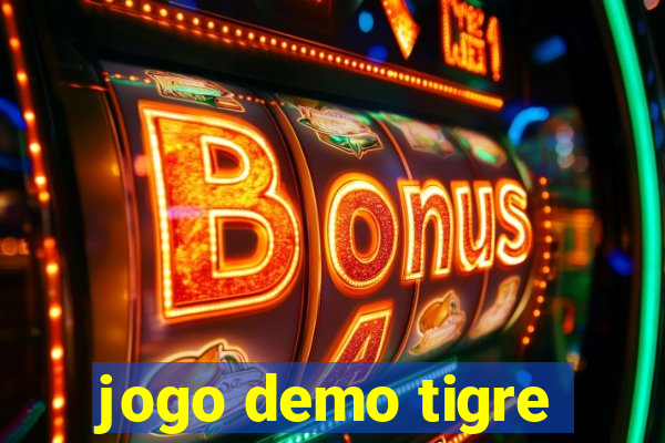 jogo demo tigre