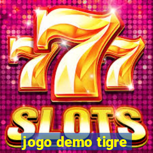 jogo demo tigre