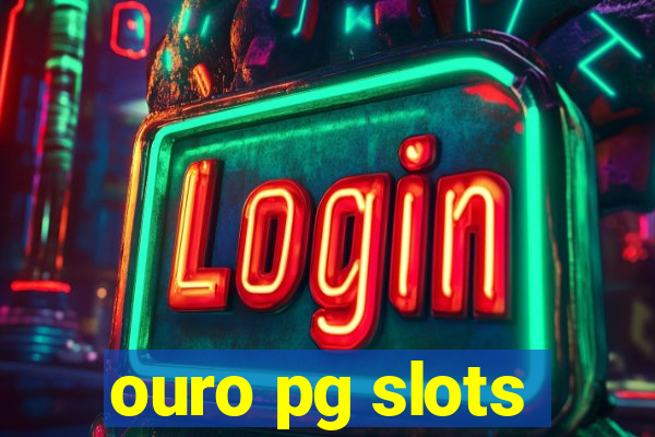 ouro pg slots