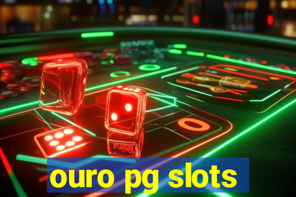 ouro pg slots