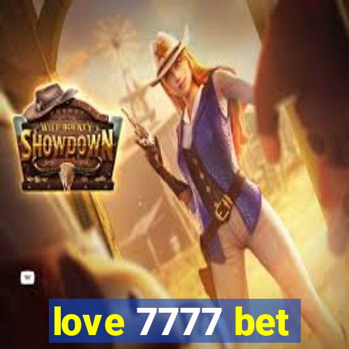 love 7777 bet