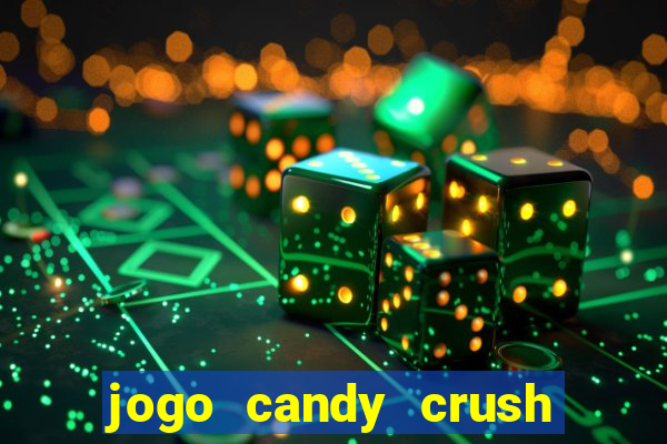 jogo candy crush saga no facebook