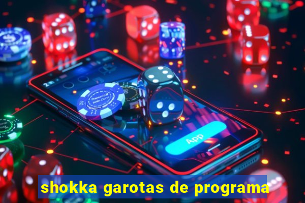 shokka garotas de programa