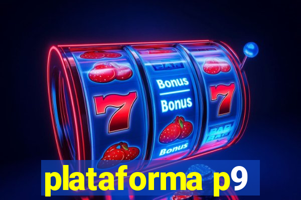 plataforma p9