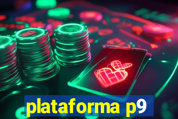 plataforma p9