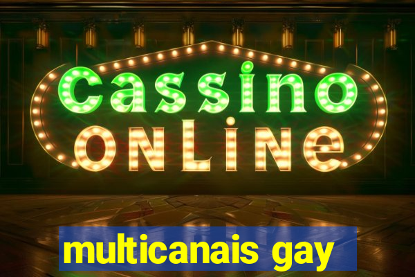 multicanais gay