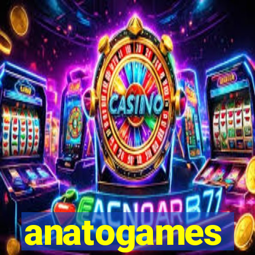 anatogames