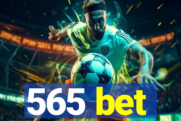 565 bet