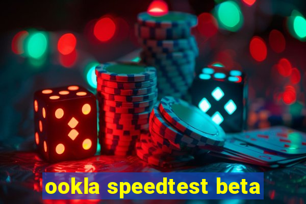 ookla speedtest beta