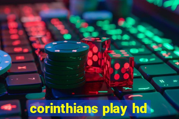 corinthians play hd