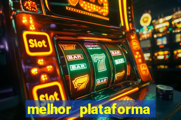 melhor plataforma de cassino online