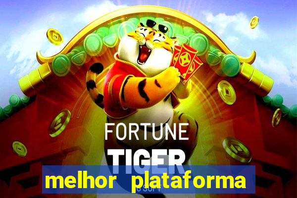 melhor plataforma de cassino online