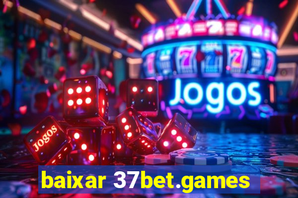 baixar 37bet.games