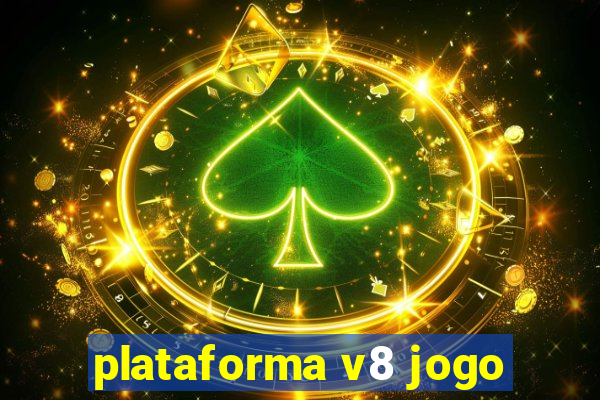 plataforma v8 jogo