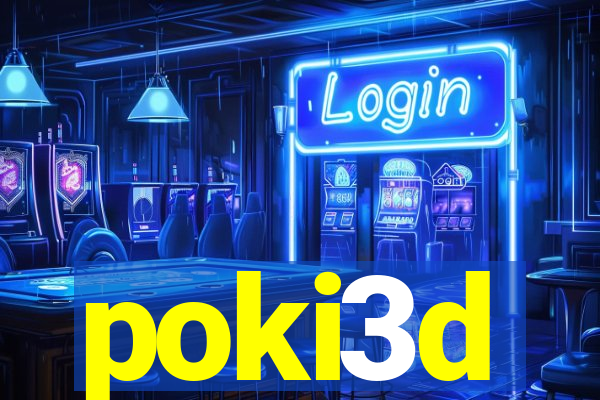 poki3d