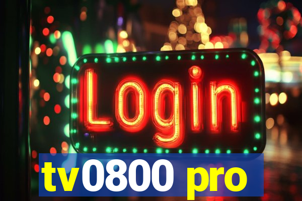 tv0800 pro