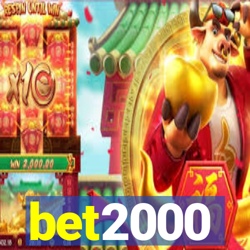 bet2000