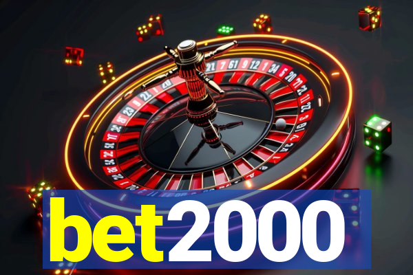 bet2000