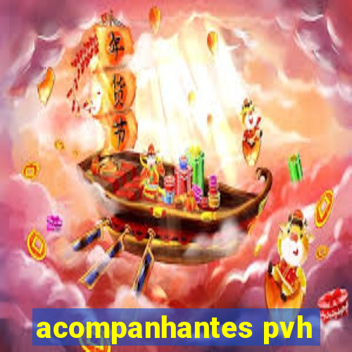 acompanhantes pvh