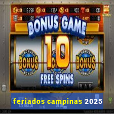 feriados campinas 2025